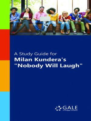 cover image of A Study Guide for Milan Kundera's "Nobody will Laugh"